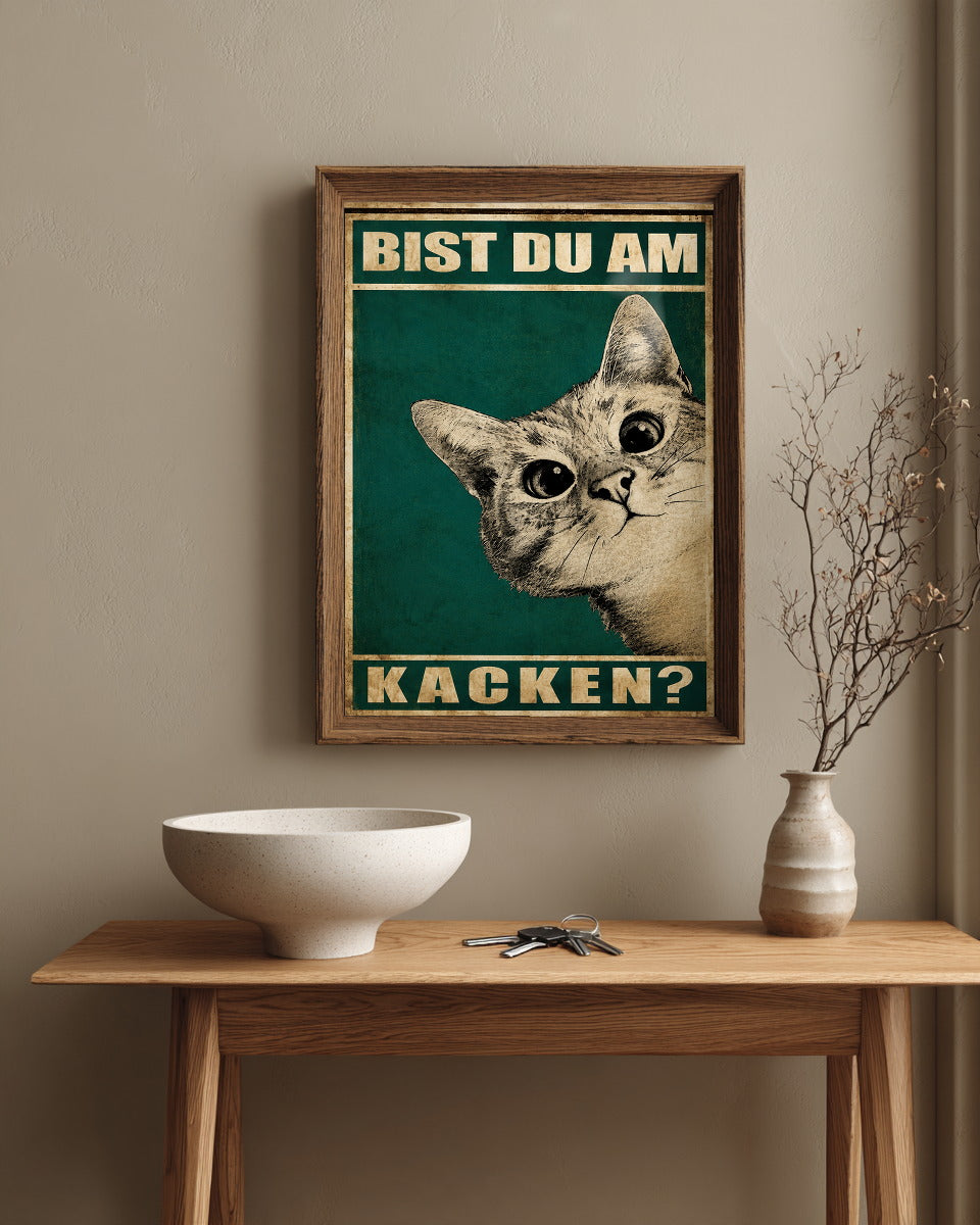 Bist du am Kacken