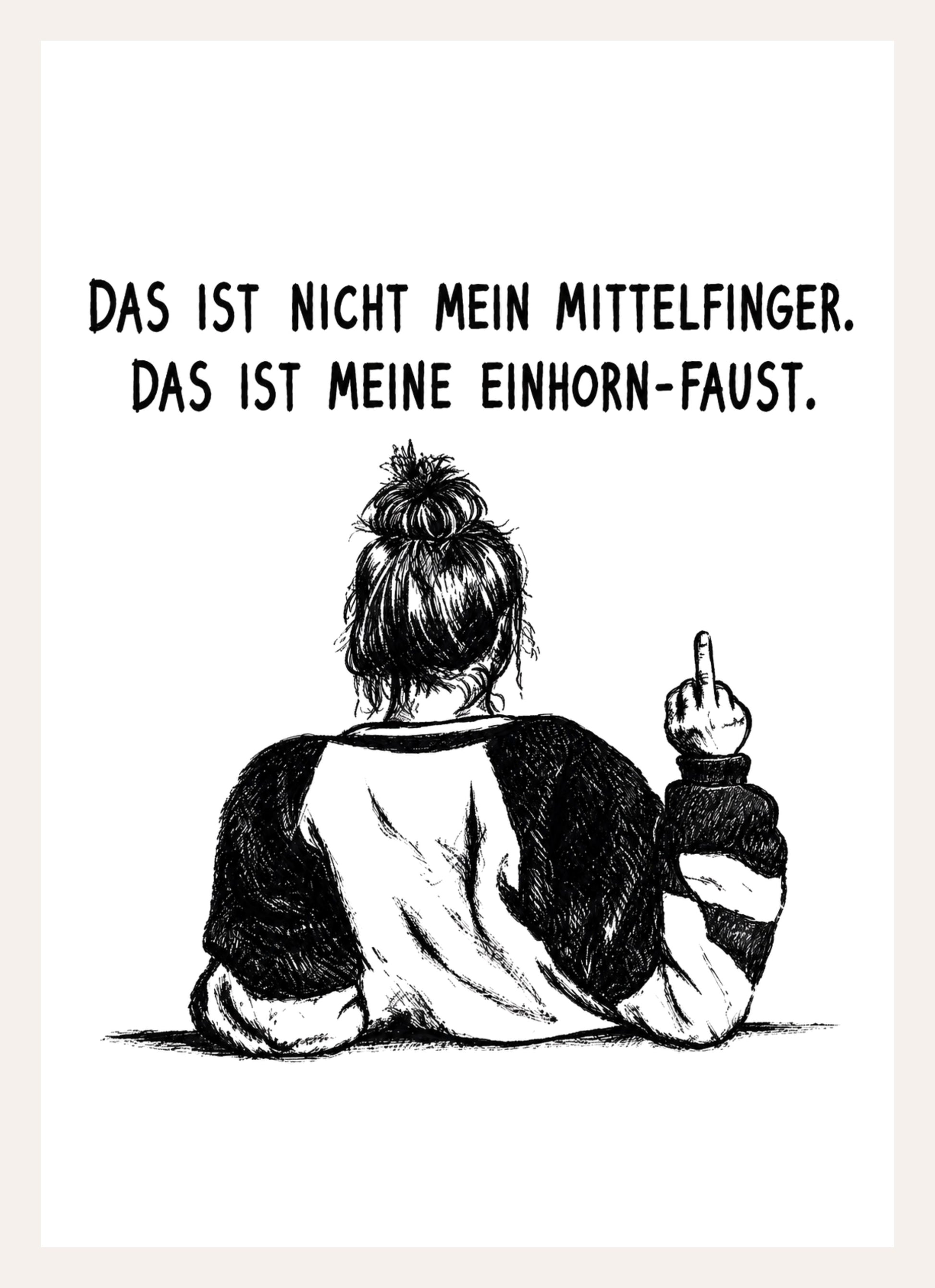 Schwarz-weiße Zeichnung einer Frau von hinten mit erhobener Hand und Spruch zur Einhorn-Faust